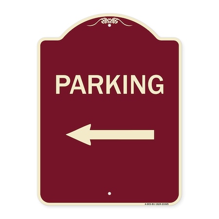 Signmission Designer Series Parking Left Arrow, Burgundy Heavy-Gauge Aluminum Sign, 24" x 18", BU-1824-23365 A-DES-BU-1824-23365